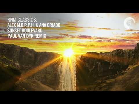 Alex M.O.R.P.H. & Ana Criado - Sunset Boulevard (Paul van Dyk Remix) [VOCAL TRANCE CLASSICS]
