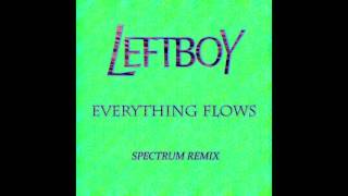 Left Boy - Everything Flows (Spectrum Remix)