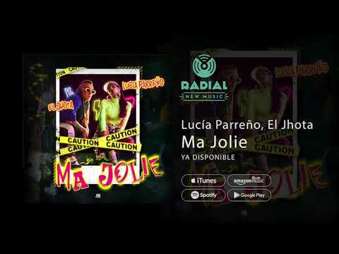 Lucía Parreño , El Jhota - Ma Jolie (Single Trailer)