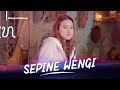 SASYA ARKHISNA - SEPINE WENGI ( Official Music Video )
