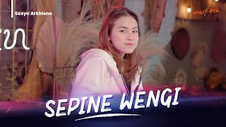 Download lagu SASYA ARKHISNA - SEPINE WENGI mp3 Download lagu SASYA ARKHISNA - SEPINE WENGI mp3