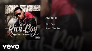 Rich Boy - She Do It