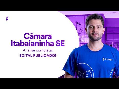 Concurso Câmara Itabaianinha SE 2026 | Edital publicado | Análise completa!