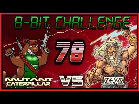8-BIT CHALLENGE #78: TARGET RENEGADE (AGAIN!) + ? (MUTANT CATERPILLAR vs ZEUSDAZ)