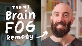 BRAIN FOG / how i cured it with one simple remedy