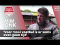 Wim Jonk: 'Voor mooi voetbal is er soms even geen tijd'