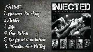 Download lagu INJECTED FULL ALBUM (MAUNG HARDCORE) mp3