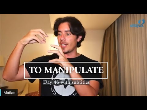 Day 46 TO MANIPULATE with subtitles