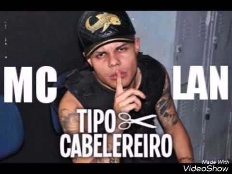 MC LAN - Tipo cabeleireiro (DJ MURILO AZEVEDO)  PART.  MC LIL NOVA 2017