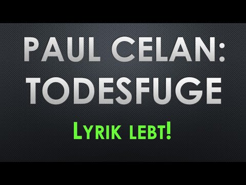 Paul Celan: TODESFUGE Lyrik lebt! deutsche Literatur Gedichtanalyse Shoah Holocaust