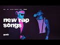 BEST NEW RAP SONGS THIS WEEK - MARCH 24, 2024