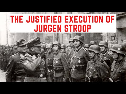 The JUSTIFIED Execution Of Jürgen Stroop - The Butcher Of Warsaw