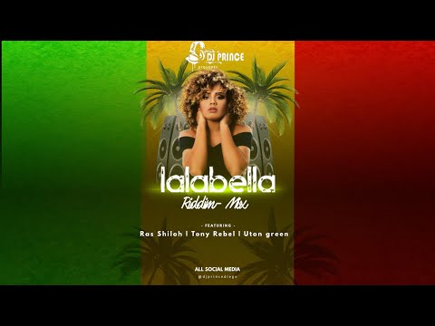 Lalabella Riddim Mix