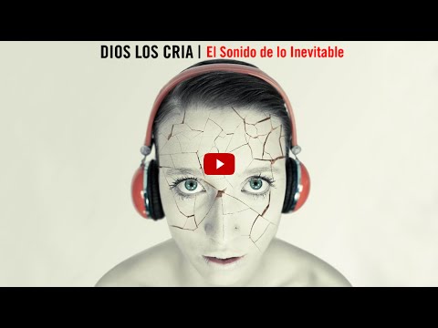 Dios los Cria - El Sonido de lo Inevitable [Full Album 320kbps HD]