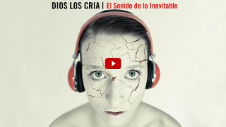 Dios los Cria - El Sonido de lo Inevitable [Full Album 320kbps HD]