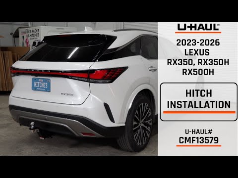 2023-2026 Lexus RX350 | U-Haul Trailer Hitch Installation | CMF13579