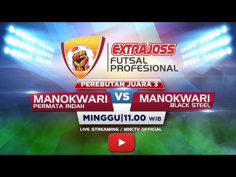 PERMATA INDAH (MANOKWARI) VS BLACK STEEL (MANOKWARI) -  Extra Joss Futsal Profesional 2018