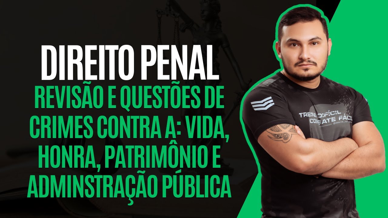 CRIM3S CONTRA A HONRA, VIDA, PATRIMÔNIO E ADMINISTRAÇÃO PÚBLICA | DIREITO PENAL