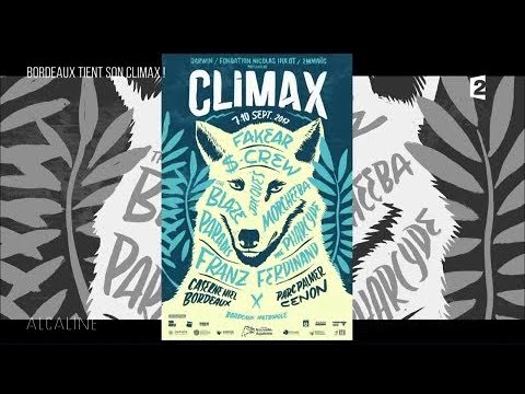 Alcaline, Les News du 6/09 - Bordeaux tient son Climax