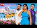 HIS KIND OF GIRL- ZUBBY MICHAEL, MAURICE SAM, CHIOMA NWAOHA 2024 NOLLYWOOD ROMANCE MOVIE