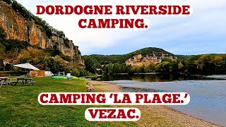 CAMPING 'LA PLAGE'. VEZAC. PERIGORD-NOIR. DORDOGNE RIVERSIDE CAMPING. FRANCE VAN