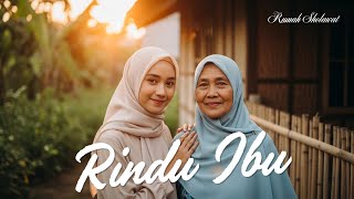 Download lagu Rindu Ibu | Lagu Sedih untuk Ibu yang Telah Tiada mp3 Download lagu Rindu Ibu | Lagu Sedih untuk Ibu yang Telah Tiada mp3