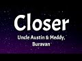 Uncle Austin Closer Lyrics Ft Meddy Yvan Buravan