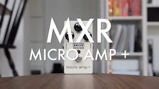 Video thumbnail for MXR Micro Amp + (demo) by Living Room GD