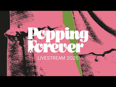 Popping Forever Livestream - Summer Dance Forever 2025