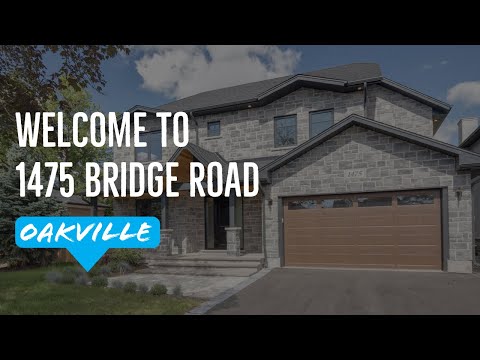 Introducing 1475 Bridge Road - Oakville, Ontario