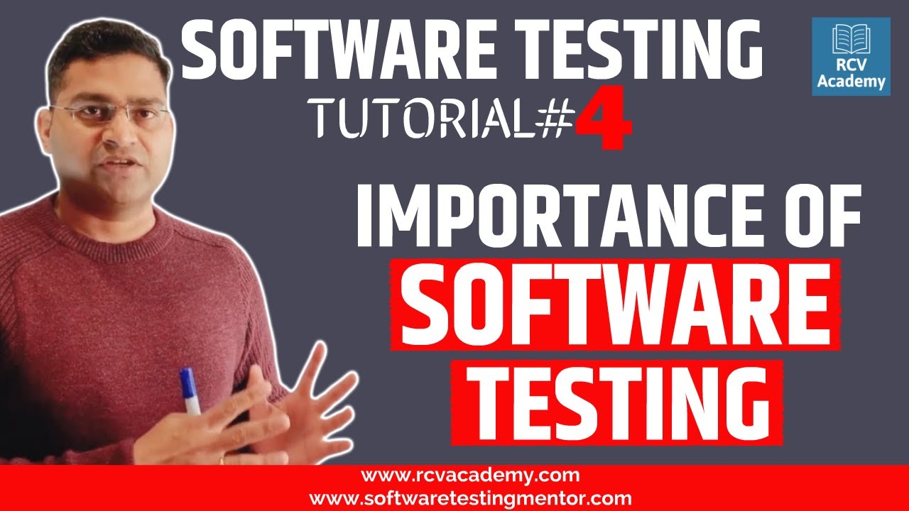 Software Testing Tutorial #4 - Importance of Software Testing