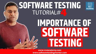 Software Testing Tutorial #4 - Importance of Software Testing