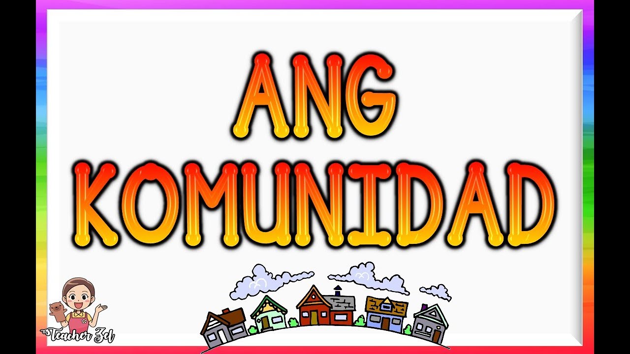 ANG KOMUNIDAD @Teacher Zel (URBAN AT RURAL)