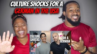 🇩🇪 vs 🇺🇸 American Couple Reacts "CULTURE SHOCKS FOR A GERMAN LIVING IN THE USA"