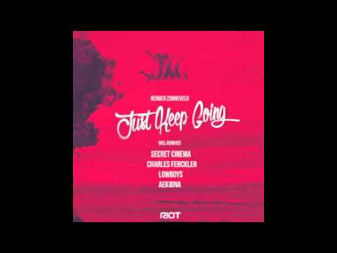 Riot015 - Reinier Zonneveld - Just Keep Going  - Riot Recordings