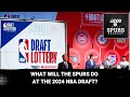 What will the San Antonio Spurs do at the NBA draft?