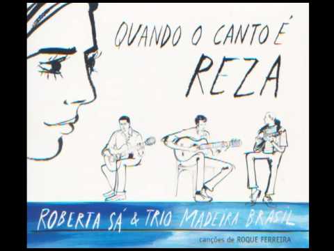 Roberta Sá: Mandingo / Quando o canto é reza
