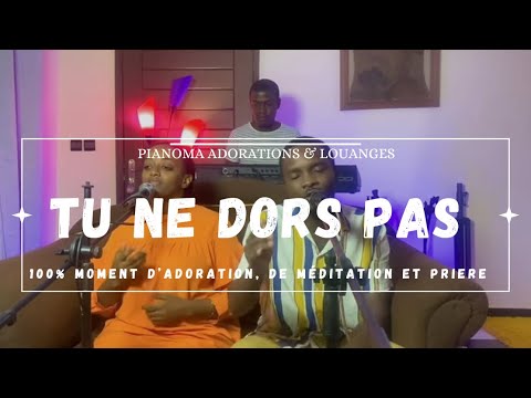 UNE LOUANGE PUISSANTE AU VEILLEUR INFAILLIBLE: “TU NE DORS”