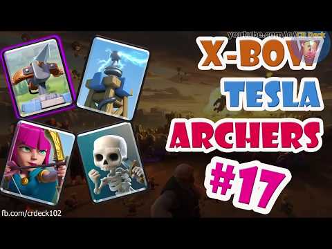 XBow Tesla Archers #17 🎯🎯🎯 XBow Tesla Deck Clash Royale