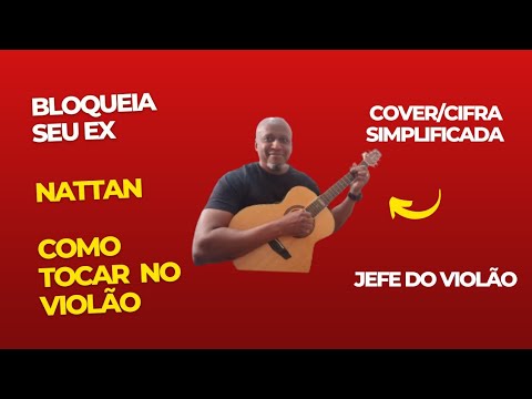 Bloqueia o Seu Ex - NATTAN