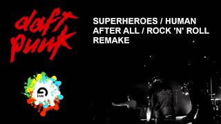Superheroes / Human After All / Rock&#39;n Roll Remake