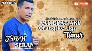 Download lagu LAGU NOSTALGIA KAU BUAT AKU ORANG KETIGA COVER JHON SERAN #kenangan #cover #lawas mp3