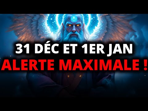 ÉLUS, 31 DÉC ET 1ER JAN VOUS CHANGERONT — IGNOREZ CET AVERTISSEMENT PROPHÉTIQUE À VOS RISQUES