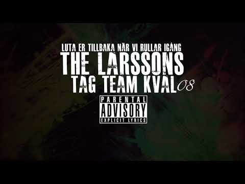 The Larssons - Tag Team 08 - Kvalbidrag