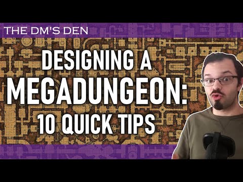 Mega dungeon design - 10 quick tips