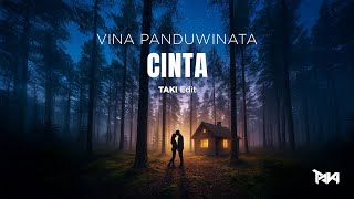 Download lagu Cinta - Vina Panduwinata [Trance Ver.] (TAKI Edit) mp3