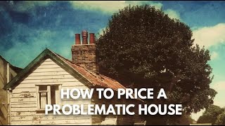 How To Sell A House That Needs Repairs | How To Get The Most Out of Selling A Problematic House