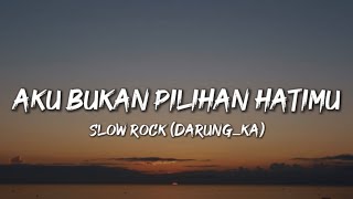 Download lagu Aku Bukan Pilihan Hatimu - UNGU || Darung_ka (Slow Version) mp3