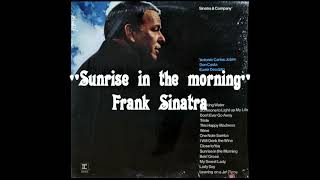 Frank Sinatra - Sunrise in the morning (LP  Sinatra &amp; Co)[1971]