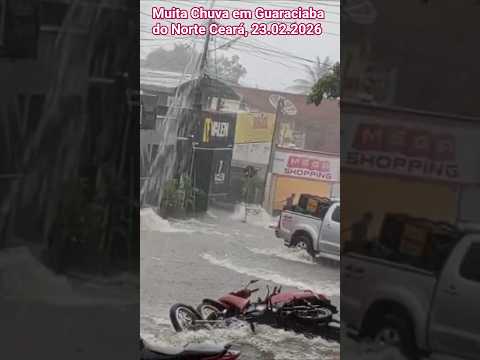 🇧🇷 MUITA CHUVA EM GUARACIABA DO NORTE, CEARÁ 23/02/2026 #chuvas #automobile #noticias #alerta